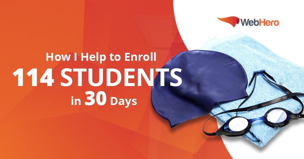 [Case Study] How I Help To Enroll 114 students in 30 Days
