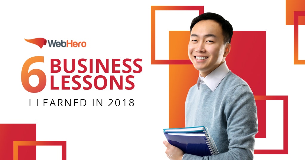 6 Business Lessons I Learned in 2018