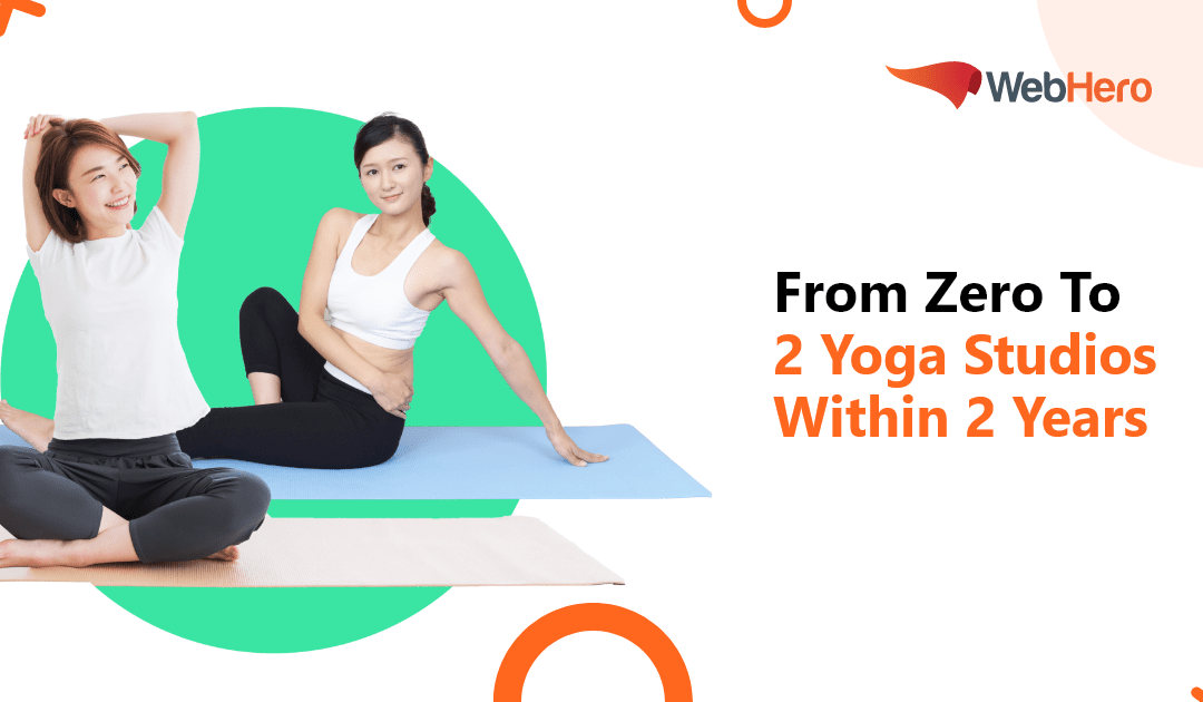 From Zero To 2 Yoga Studios Within 2 Years