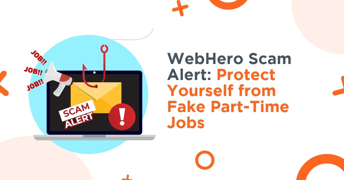 WebHero Scam Alert: Don’t Fall for Fake Part-Time Job Offers